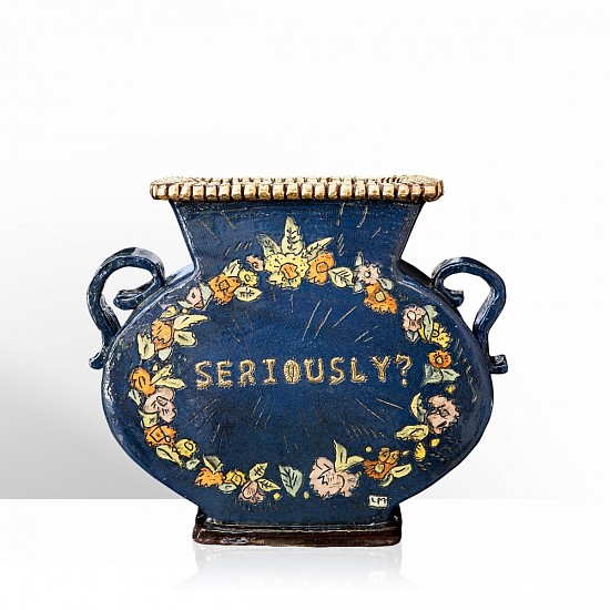 LUCINDA MUDGE, SERIOUSLY?
2019, CERAMIC, GOLD LUSTRE